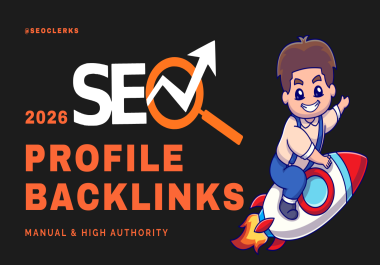 I Will Manually Do 120 SEO Profile Backlinks with High DA Sites