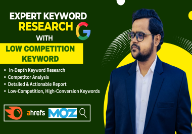 I Will do Manually 100 Advanced keyword research and competitor analysis