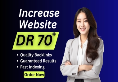Increase AHREFs Domain Rating DR 70 PLUS QUICKLY