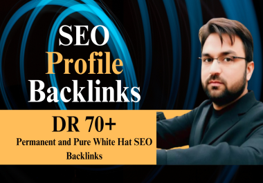 Get high quality SEO Profile Backlinks with DR 70+ For Google Ranking