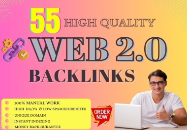 I will provide 55 niche-related Web 2.0 backlinks to high DA/PA 30 plus sites