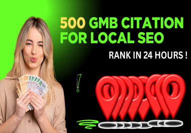 500 Manualy create GMB citation for local SEO,  grow your bussiness with local SEO.
