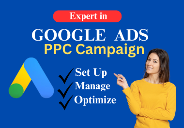 I Will Set Up and Optimize Your Google Ads PPC Campaign