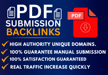 I will do PDF Submission with Dofollow Backlinks on 100 Unique Sites.
