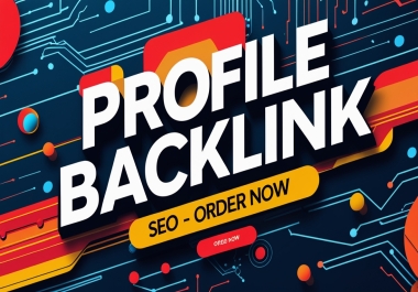100+ High DA Profile Backlinks for SEO Improve Ranking & Authority