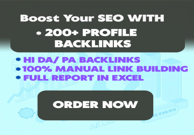 I Will Create 200+ High DA Profile Backlinks to Boost Your Website SEO
