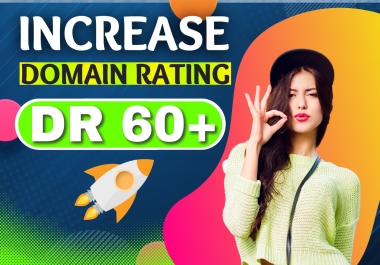 I will increase domain rating dr 60 plus guaranteed