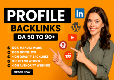 Google Ranking with 200 Manual High Quality Do-Follow Profile Backlinks DA 50-90+
