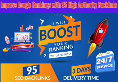 Improve Google Rankings with 95 High Authority Backlinks