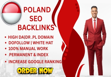 Poland SEO Backlinks - High DA. PL Domain White Hat 100 Manual Work Boost Google Ranking