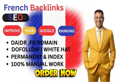 I Will Give High DA DR French Backlinks on. FR Domain For Google Ranking