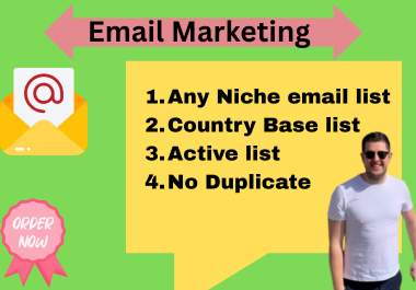 I will do niche targeted verified email list, email list for email marketing