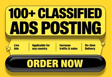 I Will Do 100 Manual Classified Ads Posting Worldwide with Google Indexing for Maximum Exposure
