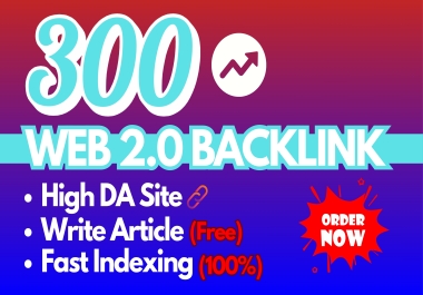 I will do 300 high-quality Web 2.0 backlinks