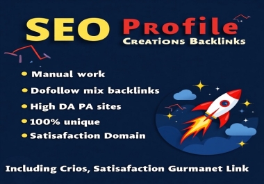 I Will Create High-Quality Profile SEO Backlinks 60 on High DA Sites