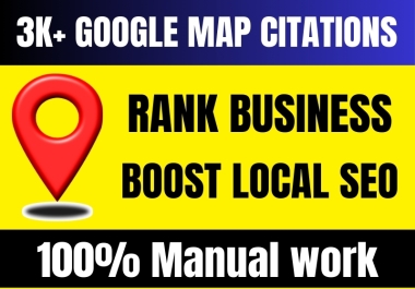 Skyrocket Your Local Business with 3k+ Manual Google Map Citations Backlinks GMB Ranking
