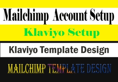 I will set-up an enthralling Klaviyo and Mailchimp in email marketing e-commerce