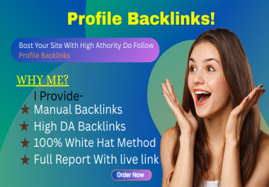 I will do 199+ High Quality DA, PA and Low Spam Score Profile Backlinks