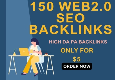 150 Web 2.0 SEO Backlinks with DA PA Links