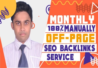 I will build high quality white hat backlinks for monthly off page SEO service