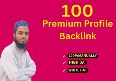 100 Premium Quality Profile Backlink,  HIgh DA,  Google Indexed to boost Rankings