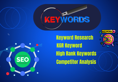 I will do Expert Keyword Research & Competitor Analysis to Boost Your SEO Rankings