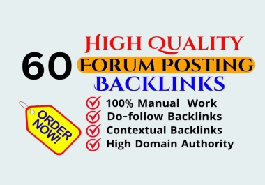 I will build 60 forum posting dofollow Backlinks on high DA PA Sites