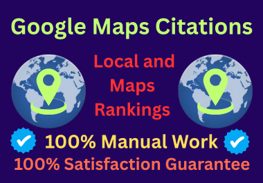 I will do create 1000 google maps citations with Manual for local SEO and GMB Ranking