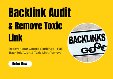 Backlink Cleanup Service,  Audit Toxic,  Spammy,  and Malicious Links