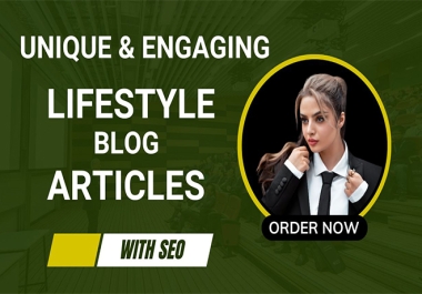 I will write lifestyle content writing for any niche
