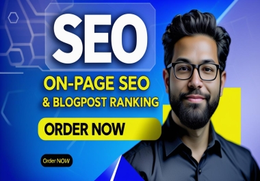 I will do powerful on-page SEO and blog post optimization to rank higher