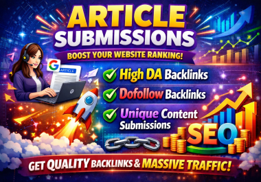 I Will Create 60 High DA Article Submission Dofollow Backlinks for Google Ranking