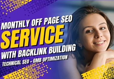 I Will Do Complete Monthly SEO with Off Page,  GMB Optimization and Map Citations for Google Ranking