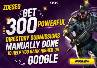 Get 300 Powerful Directory submission Manually Done to Help Rank Higher on Google