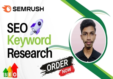 I will do advanced SEO keyword research with deep competitor analysis