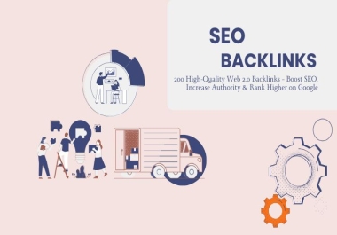 Boost your Website with 200 Web2.0 backlinks with DA 50+