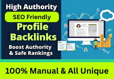 I Will Build High Authority 100 SEO Profile Backlinks for Safe Ranking