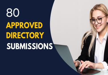 80 Manual Directory Submissions - Approved Backlinks for SEO Ranking