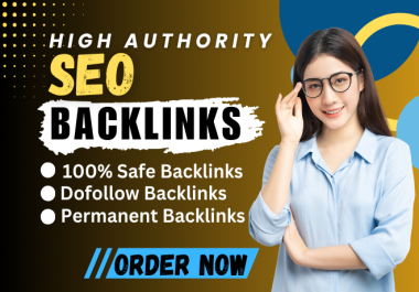 100 High Authority SEO Backlinks Expert Boost Rankings,  Traffic & Leads Fast