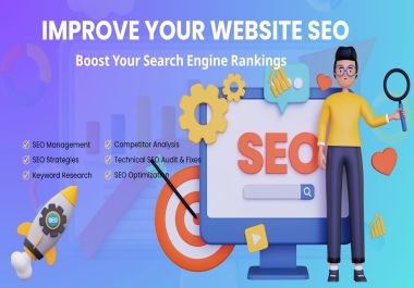 I will improve your website SEO and boost your search engine rankings