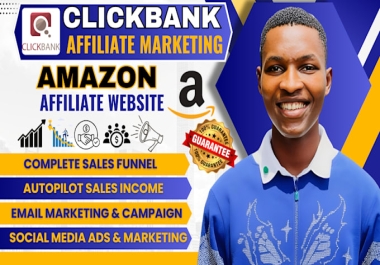 I will build clickbank,  sales funnel,  amazon affiliate,  shopify sales,  affiliate marketing
