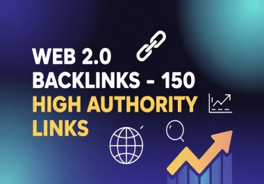 Web 2.0 Backlinks - High DA,  Human-Written,  SEO Link Building