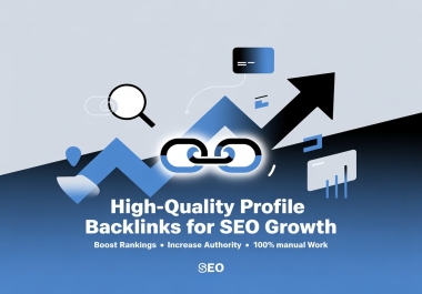 Build 100+ high Authority Profile Backlinks to Boost Your Website SEO Ranking