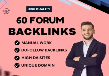 I will submit 60 manual forum posting backlinks on high da sites