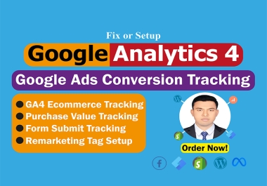 I will setup Google Analytics 4 GA4 and Google Ads Conversion Tracking