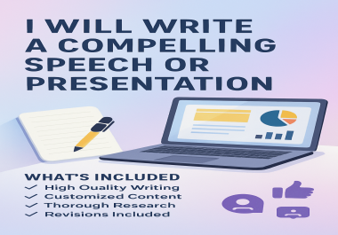 I will write a powerful and engaging speech or presentation