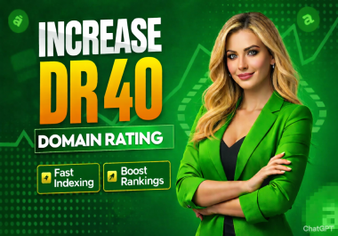 I Will Increase DR to 40 Using White Hat Manually & Safely SEO backlinks Guranteed