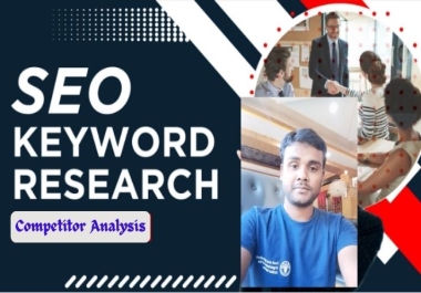 I will do Keyword Research & Competitor Analysis for website rank