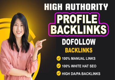 Build 100+ High DA SEO Profile Backlinks DA 60+ for Top Google  Positions