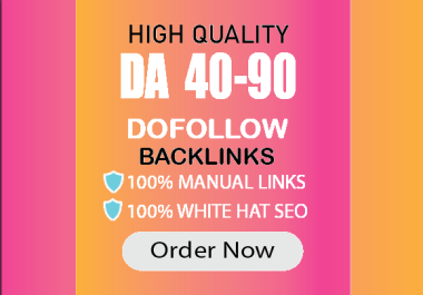 High Quality DA 40-90 DOFOLLOW Backlinks